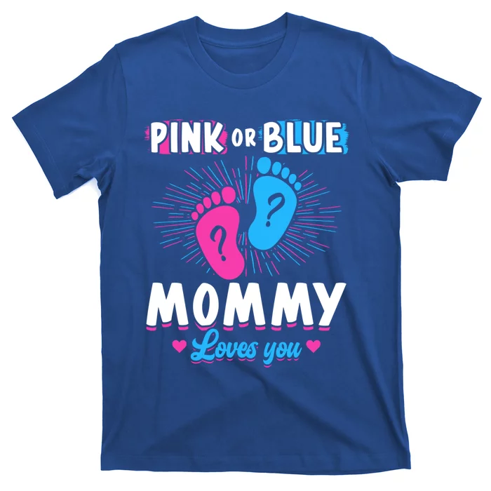 Pink Or Blue Mommy Loves You Gender Reveal Baby Gift T-Shirt