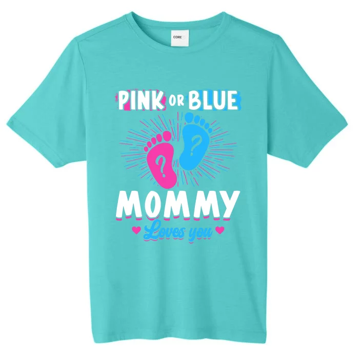 Pink Or Blue Mommy Loves You Gender Reveal Baby Gift ChromaSoft Performance T-Shirt