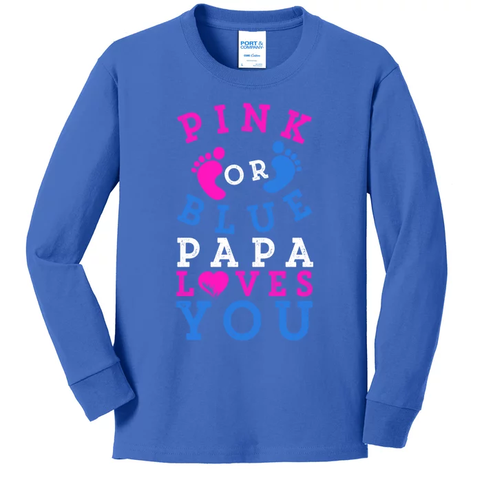 Pink Or Blue Papa Loves You Gift Gender Reveal Great Gift Kids Long Sleeve Shirt