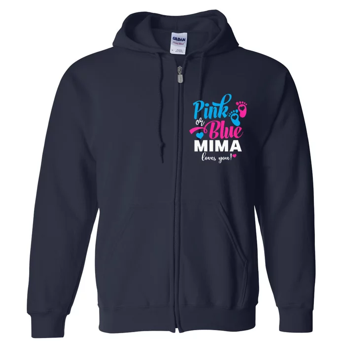 Pink Or Blue Mima Loves You Gender Reveal Baby Announcet Full Zip Hoodie