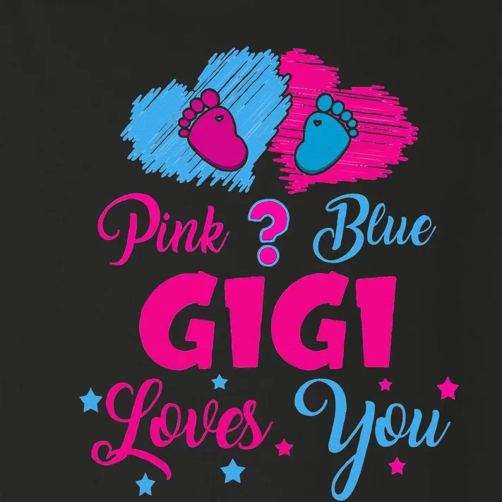 Pink Or Blue Gigi Loves You Gender Reveal Gigi Outfit Toddler Long Sleeve Shirt