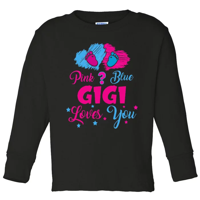 Pink Or Blue Gigi Loves You Gender Reveal Gigi Outfit Toddler Long Sleeve Shirt