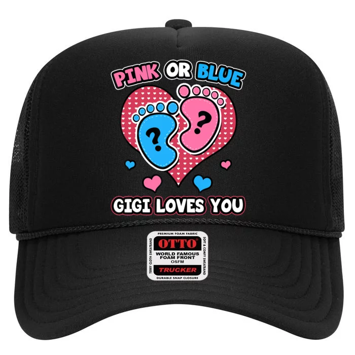 Pink Or Blue Gigi Loves You Gender Reveal Announcement High Crown Mesh Trucker Hat