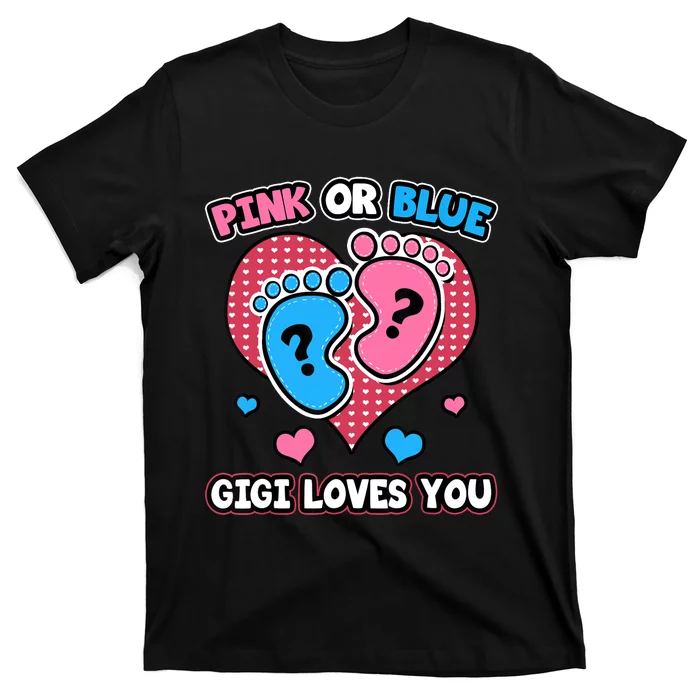 Pink Or Blue Gigi Loves You Gender Reveal Announcement T-Shirt