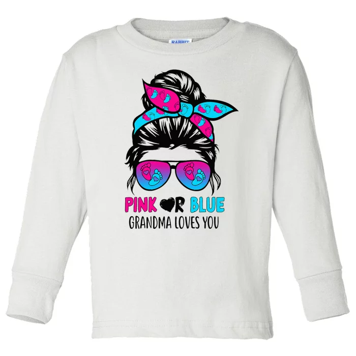 Pink Or Blue Grandma Loves You Messy Bun Hair Gender Reveal Toddler Long Sleeve Shirt