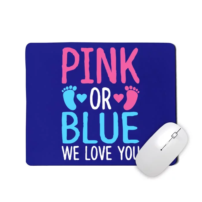 Pink Or Blue We Love You Boy Or Girl Gender Announcement Meaningful Gift Mousepad