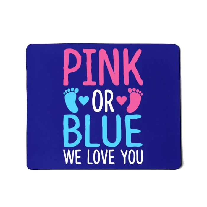 Pink Or Blue We Love You Boy Or Girl Gender Announcement Meaningful Gift Mousepad