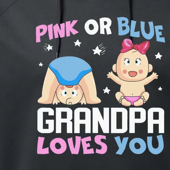 Pink Or Blue Grandpa Loves You Baby Gender Reveal Performance Fleece Hoodie