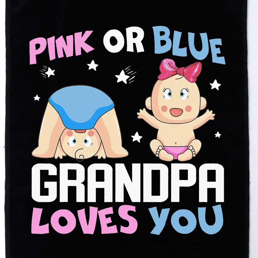 Pink Or Blue Grandpa Loves You Baby Gender Reveal Platinum Collection Golf Towel