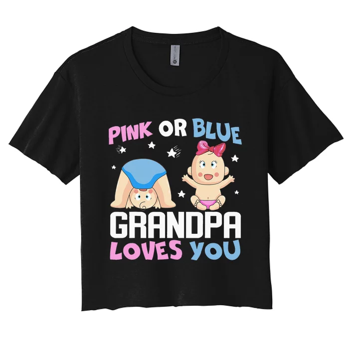 Pink Or Blue Grandpa Loves You Baby Gender Reveal Women's Crop Top Tee