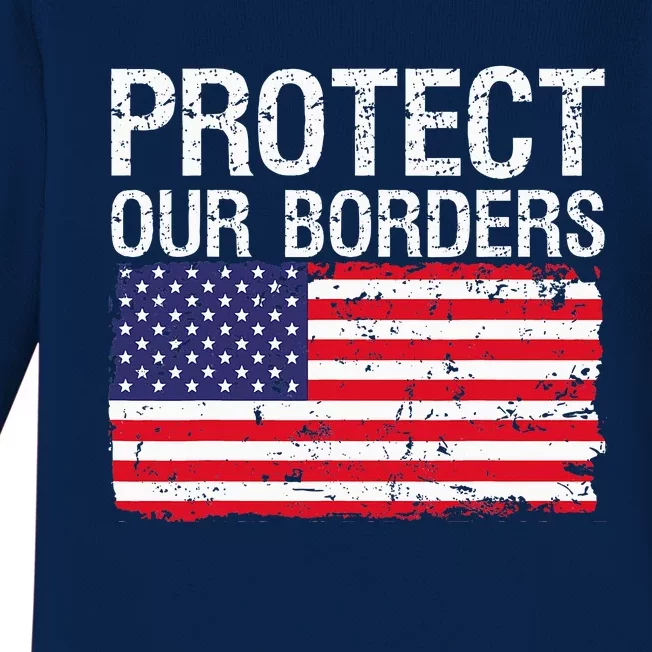 Protect Our Borders Law Enforcement Legal Immigration Baby Long Sleeve Bodysuit