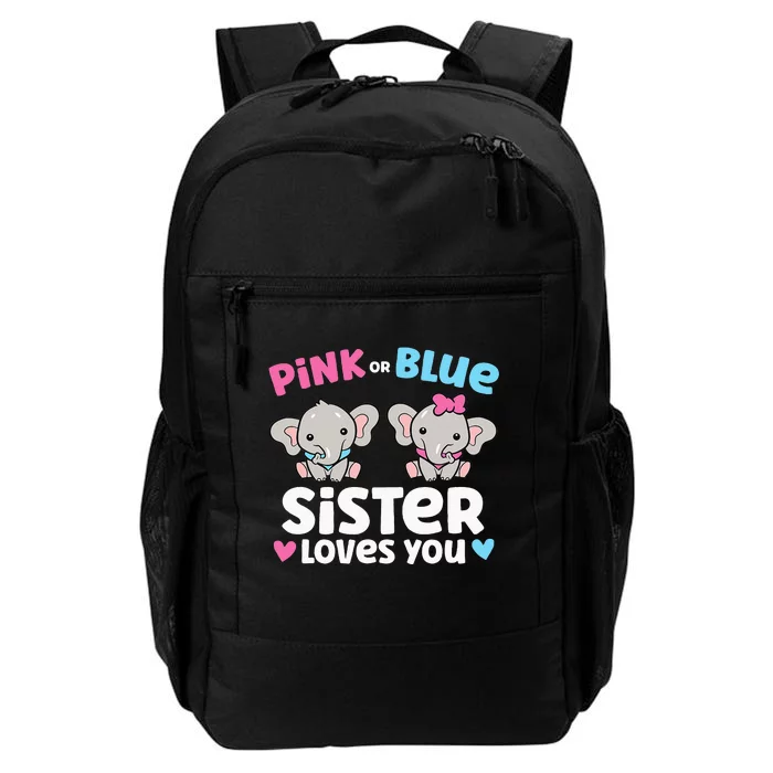 Pink Or Blue Sister Loves You Funny Gender Reveal Daily Commute Backpack