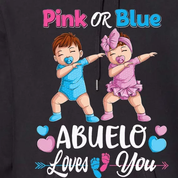 Pink Or Blue Abuelo Loves You Baby Gender Reveal Party Premium Hoodie