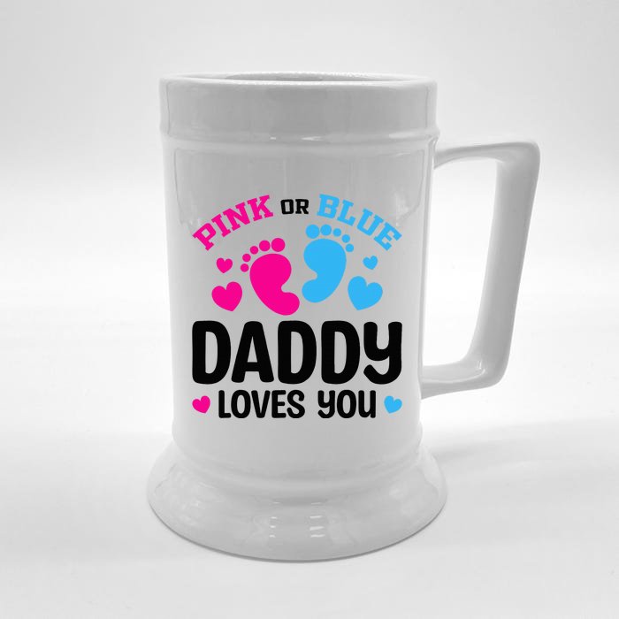 Pink Or Blue Daddy Loves You Gender Reveal Baby Shower Front & Back Beer Stein