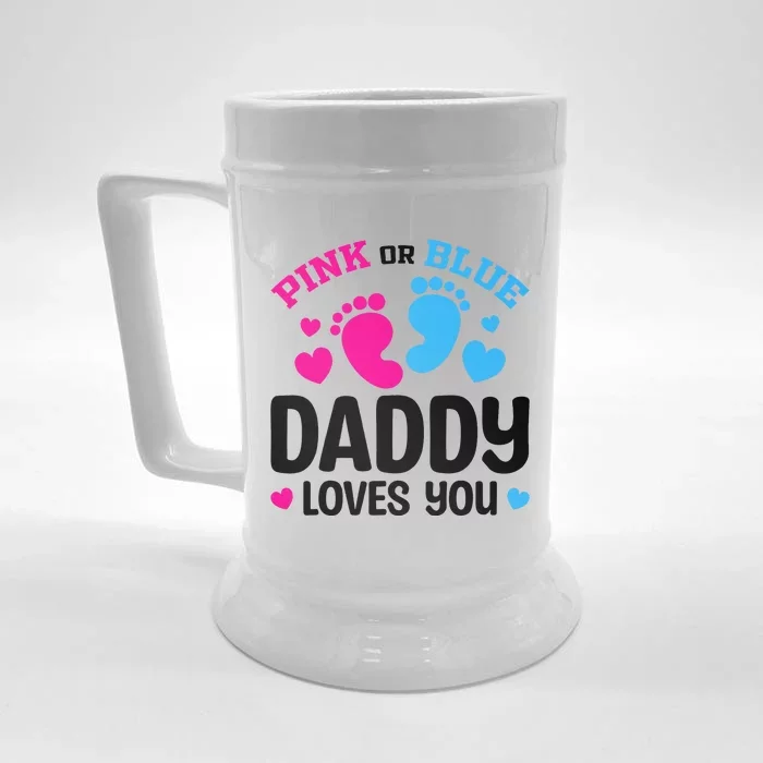 Pink Or Blue Daddy Loves You Gender Reveal Baby Shower Front & Back Beer Stein