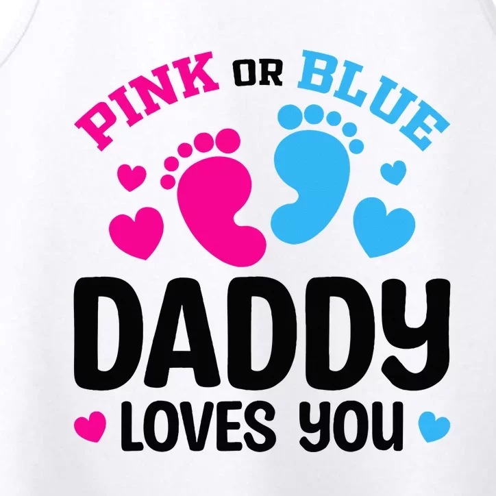 Pink Or Blue Daddy Loves You Gender Reveal Baby Shower Performance Tank