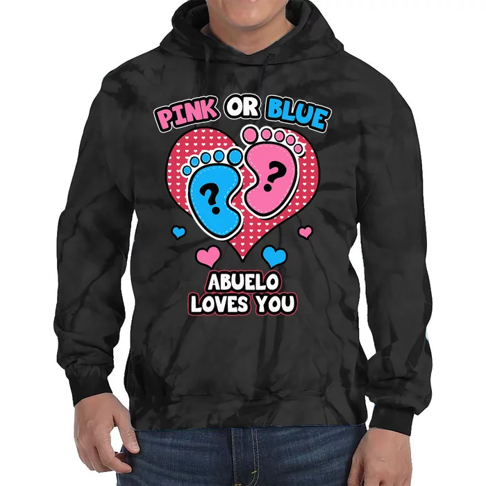 Pink Or Blue Abuelo Loves You Gender Reveal Announcement Tie Dye Hoodie