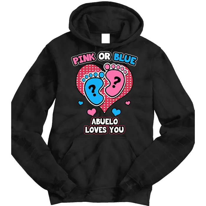 Pink Or Blue Abuelo Loves You Gender Reveal Announcement Tie Dye Hoodie