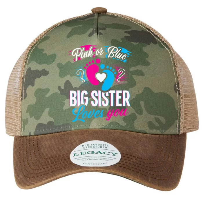 Pink Or Blue Big Sister Loves You Baby Gender Reveal Legacy Tie Dye Trucker Hat