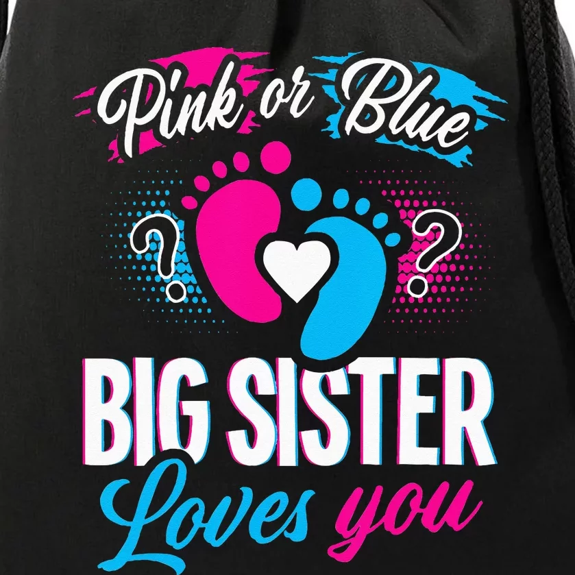 Pink Or Blue Big Sister Loves You Baby Gender Reveal Drawstring Bag