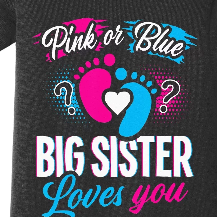 Pink Or Blue Big Sister Loves You Baby Gender Reveal Baby Bodysuit