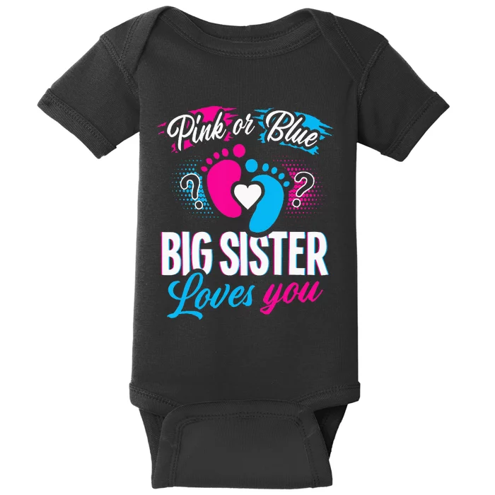 Pink Or Blue Big Sister Loves You Baby Gender Reveal Baby Bodysuit