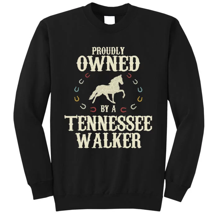 Proudly Owned By A Horse Father Mother Tall Sweatshirt