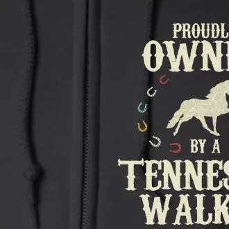 Proudly Owned By A Horse Father Mother Full Zip Hoodie