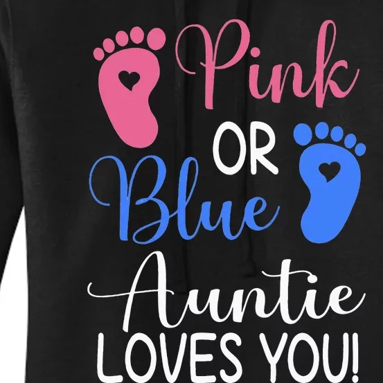 Pink or Blue Auntie Loves You Funny Gender Reveal Party Women's Pullover Hoodie