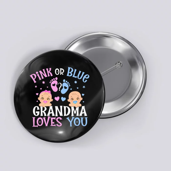 Pink Or Blue Gender Reveal Grandma Loves You Button