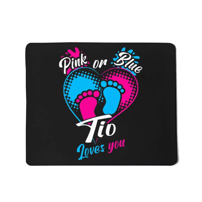 Pink Or Blue Tio Loves You Gender Reveal Party Uncle 2022 Mousepad