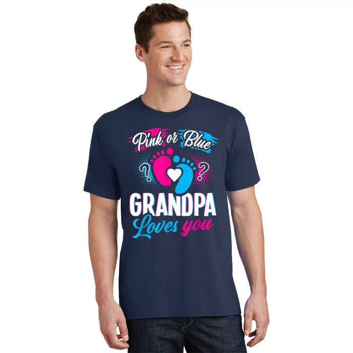 Pink Or Blue Grandpa Loves You Shirt Gender Reveal Baby T-Shirt