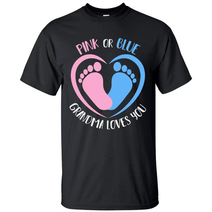 Pink or Blue Grandma Loves You Gender Reveal Tall T-Shirt