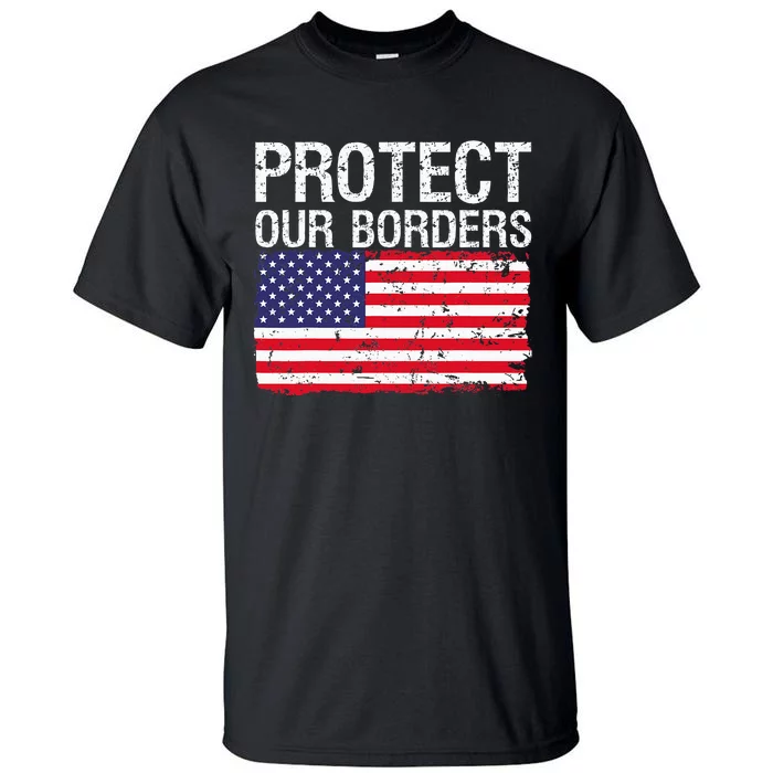 Protect Our Borders Law Enforcement Legal Immigration Tall T-Shirt