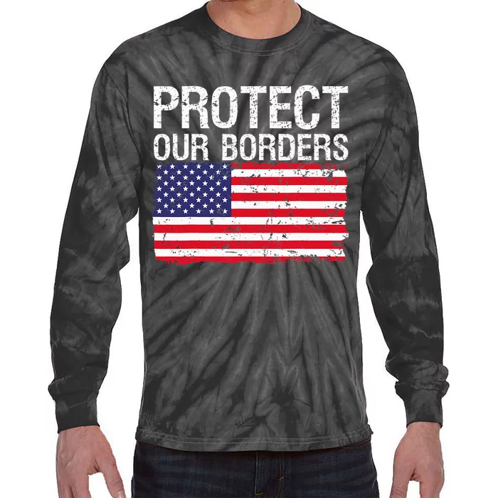 Protect Our Borders Law Enforcement Legal Immigration Tie-Dye Long Sleeve Shirt