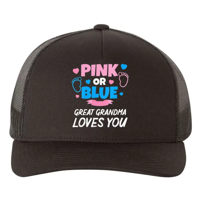 Pink Or Blue Great Grandma Loves You Baby Gender Reveal Yupoong Adult 5-Panel Trucker Hat