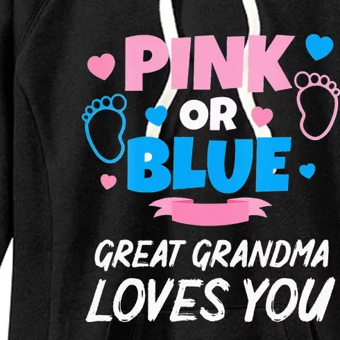 Pink Or Blue Great Grandma Loves You Baby Gender Reveal Women's Fleece Hoodie