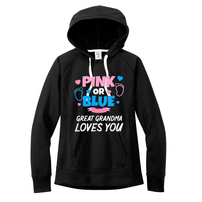 Pink Or Blue Great Grandma Loves You Baby Gender Reveal Women's Fleece Hoodie