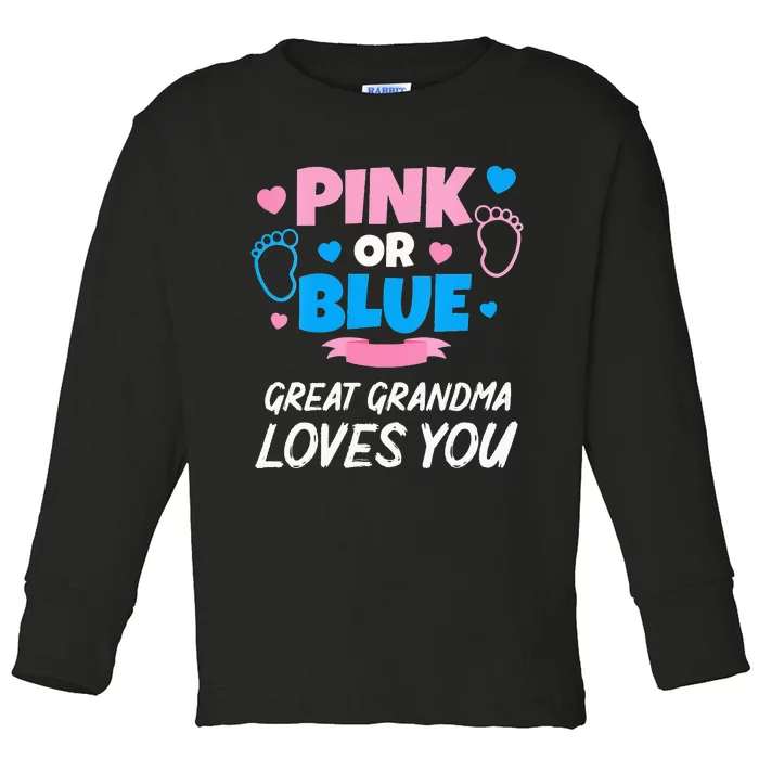 Pink Or Blue Great Grandma Loves You Baby Gender Reveal Toddler Long Sleeve Shirt