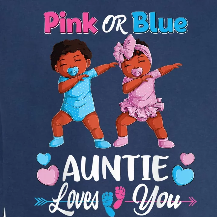 Pink Or Blue Auntie Loves You Black Baby Gender Reveal Wo Garment-Dyed Sweatshirt