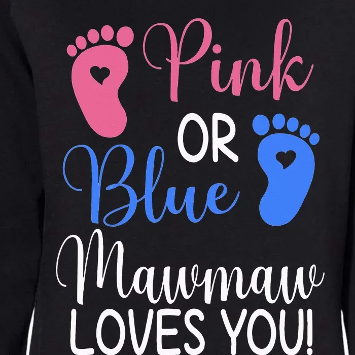 Pink or Blue Mawmaw Loves You Funny Gender Reveal Party Womens California Wash Sweatshirt