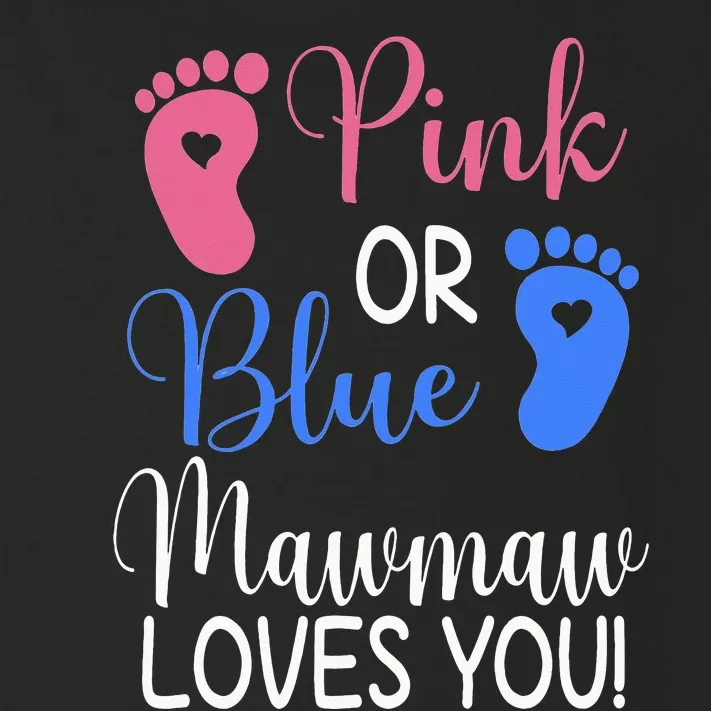 Pink or Blue Mawmaw Loves You Funny Gender Reveal Party Toddler Long Sleeve Shirt