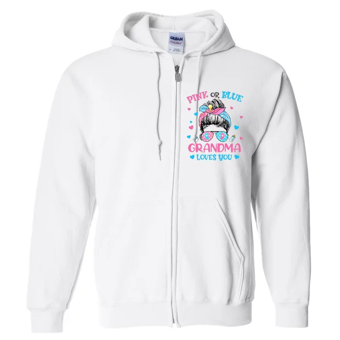 Pink or Blue Grandma Loves You Gender Reveal Messy Bun Full Zip Hoodie