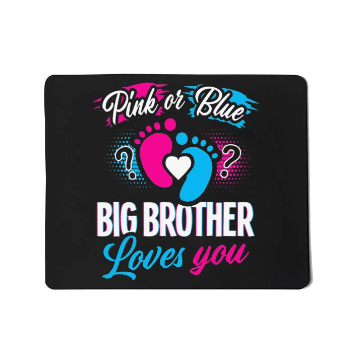 Pink Or Blue Big Brother Loves You Baby Gender Reveal Party Mousepad