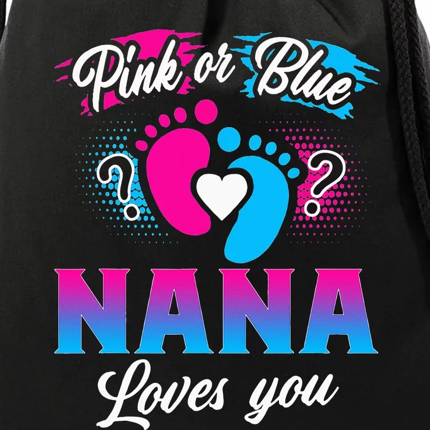 Pink Or Blue Nana Loves You Baby Gender Reveal Drawstring Bag