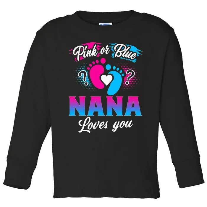 Pink Or Blue Nana Loves You Baby Gender Reveal Toddler Long Sleeve Shirt