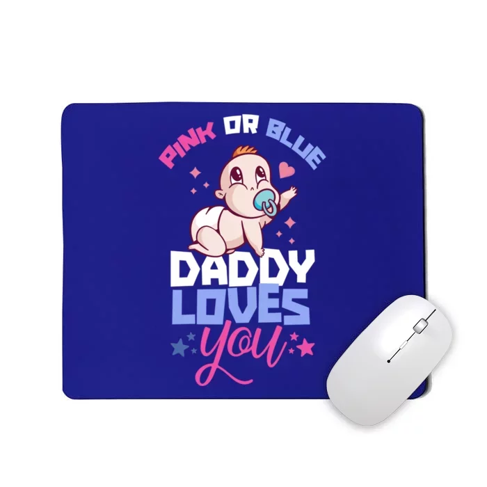 Pink Or Blue Daddy Loves You Gender Reveal Party Pregnancy Great Gift Mousepad