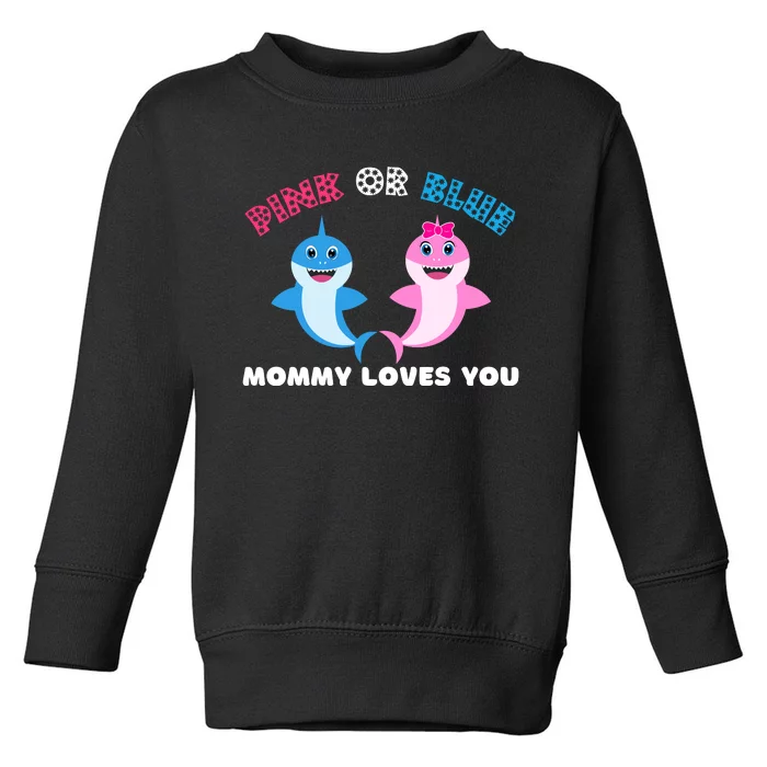 Pink Or Blue Mommy Loves You Gender Reveal Maternity Toddler Sweatshirt