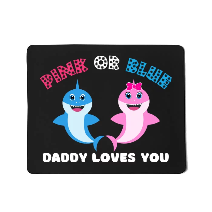 Pink Or Blue Daddy Loves You Gender Reveal Maternity Mousepad