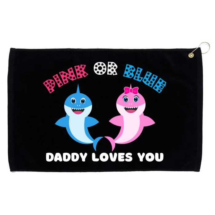 Pink Or Blue Daddy Loves You Gender Reveal Maternity Grommeted Golf Towel